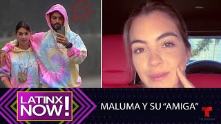 Maluma tiene una nueva “amiga” y te contamos quién es  Latinx Now  Entretenimiento [upl. by Ollopa]