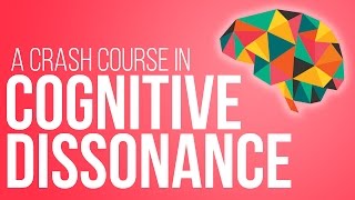 Cognitive Dissonance Theory A Crash Course [upl. by Gnak]