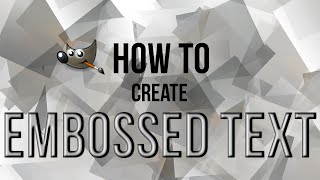 GIMP How to Create Embossed Text [upl. by Droc]