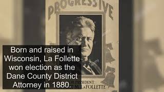 All about Robert M La Follette [upl. by Berthe520]