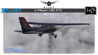 XPlane 1130 ATC  Full Tutorial [upl. by Yddeg478]