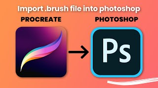 How to use Procreate brush file in Photoshop tutorial [upl. by Mulac]