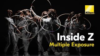 Inside Z Nikon Z 5 Multiple Exposure Howto [upl. by Enaffit]