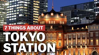 7 Things to know about Tokyo Station  japanguidecom [upl. by Rednasyl350]