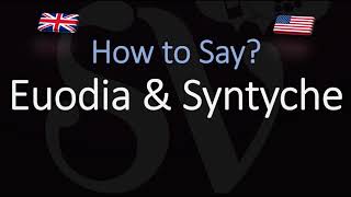 How to pronounce Euodia amp Syntyche CORRECTLY [upl. by Kramnhoj]