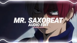 mr saxobeat  alexandra stan edit audio [upl. by Ylrak]