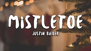 Justin Bieber  Mistletoe Lyrics [upl. by Aisital876]