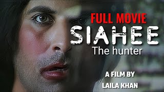 SIAHEE THE HUNTER  full movie full HD Shamoon abbasi [upl. by Noled]