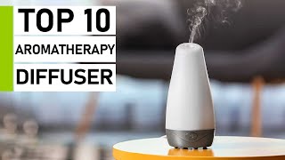 Top 10 Best Essential Oil amp Aroma Diffusers [upl. by Morentz]