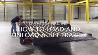 How To Load And Unload A Tilt Trailer  Lamar Trailers Inc [upl. by Atterol850]