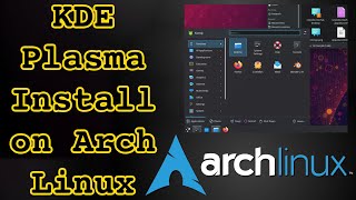 Installing KDE Plasma on Arch Linux in 2021 [upl. by Llevad94]