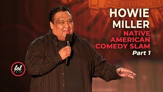 Howie Miller • Native American Comedy Slam • Part 1  LOLflix [upl. by Tallbot]