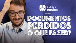 Documentos perdidos E agora o que fazer  Serasa Ensina [upl. by Ruthann252]