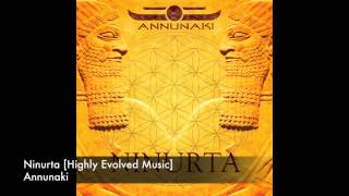 Annunaki  Ninurta Highly Evolved Music [upl. by Joan]