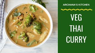 Vegetarian Thai Curry  Thai Recipes By Archanas Kitchen [upl. by Stutzman]