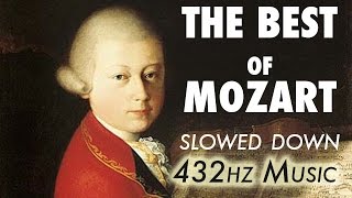 The Best Of Mozart  Slowed Down  432Hz  45 Hours [upl. by Nnaitak170]