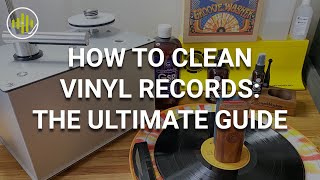 How to Clean Vinyl Records  The Ultimate Guide [upl. by Sanez38]