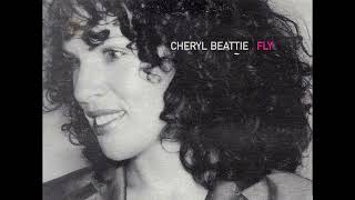 Cheryl Beattie  Fly [upl. by Yadrahc]