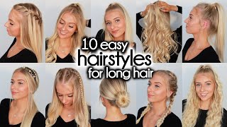 10 Easy Hairstyles for LONG Hair [upl. by Eelrihs]