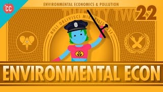 Environmental Econ Crash Course Economics 22 [upl. by Airdni]