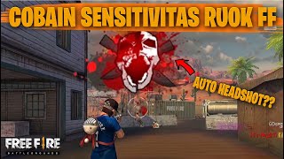 TESTING SETTING DAN SENSITIVITAS RUOK FF DI RANKED AUTO HEADSHOT  FREE FIRE INDONESIA [upl. by Dulsea]