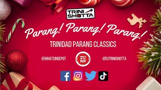 Trini Shotta Presents Parang Parang Parang  Trinidad Soca Parang Classics [upl. by Barboza]