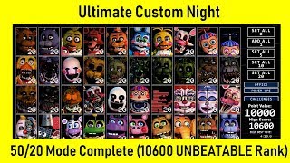 FNaF Ultimate Custom Night  5020 COMPLETE Game Complete 10600 UNBEATABLE Rank [upl. by Sassan746]