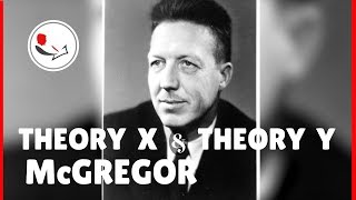 Douglas McGregors Theory X and Theory Y [upl. by Marlea]