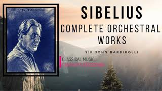 Sibelius  Finlandia Karelia Suite Valse Triste   Presentat° Cent rec  Sir John Barbirolli [upl. by Letrice]