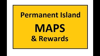 MAPS amp Rewards for permanent islands [upl. by Batha780]