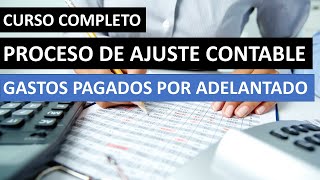 1 Ajustando Gastos pagados por adelantado Paso a Paso  Contabilidad [upl. by Hendrickson]