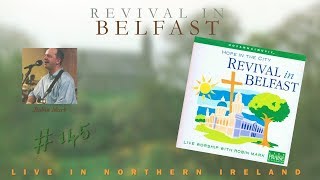 Robin Mark  Revival In Belfast Hope In The City Full 1999 [upl. by Jacob168]