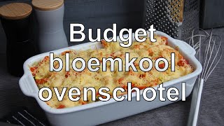 Budget bloemkool ovenschotel [upl. by Esihcoc]