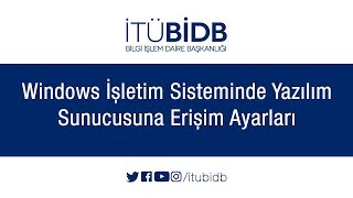 Windows İşletim Sisteminde Yazılım Sunucusuna Erişim Ayarları [upl. by Alur855]