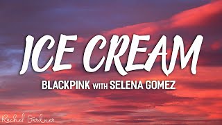 BLACKPINK  Ice Cream with Selena Gomez  Lyrics [upl. by Ck612]