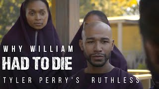 Tyler Perry’s Ruthless  Why William Had to Die  Season 2 Review and Recap Discussion [upl. by Conway]