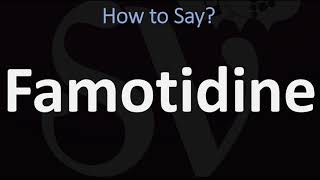 How to Pronounce Famotidine CORRECTLY [upl. by Elmer525]