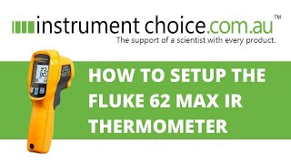 How to Set Up the Fluke 62 Max IR Thermometer [upl. by Hannasus225]