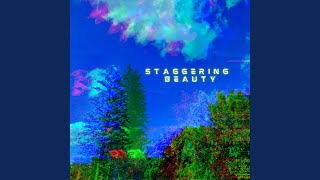 STAGGERING BEAUTY [upl. by Lladnyk]