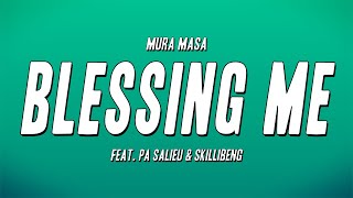 Mura Masa  blessing me feat Pa Salieu amp Skillibeng Lyrics [upl. by Lucy]