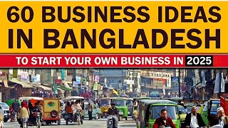 Top 60 Small Business Ideas in Bangladesh for Starting Your Own Business [upl. by Furr]