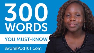 300 Words Every Swahili Beginner Must Know [upl. by Zondra]