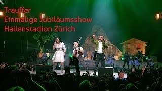 Trauffer  Einmalige Jubiläumsshow  Zürich Hallenstadion  23112018 [upl. by Anaillil]