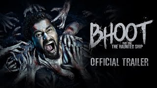 Bhoot The Haunted Ship  OFFICIAL TRAILER  Vicky Kaushal amp Bhumi Pednekar  Bhanu Pratap Singh [upl. by Ellwood]