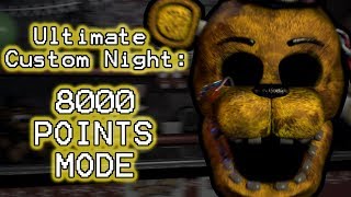 GOLDEN FREDDY PLAYS Ultimate Custom Night Part 17  8000 POINTS MODE 4020 COMPLETED [upl. by Stucker]