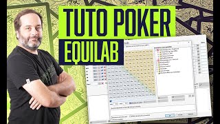 TUTO Equilab  logiciel Poker [upl. by Reinaldo90]