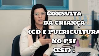 Consulta de criança CD ou puericultura  no PSF ESF [upl. by Hitoshi]