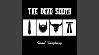 The Dead South [upl. by Mok718]