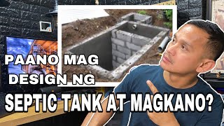 PAANO MAG DESIGN NG SEPTIC TANK AT MAGKANO [upl. by Saitam]