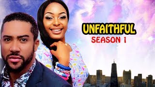 Unfaithful Season 1  Latest Nigerian Nollywood Movie [upl. by Akinnej]